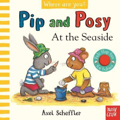Pip and Posy at the Seaside