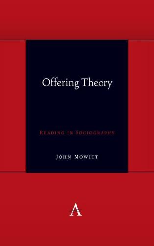 Offering Theory: Reading in Sociography