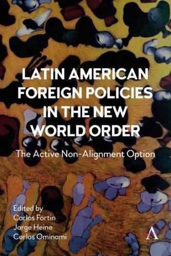 Latin American Foreign Policies in the New World Order