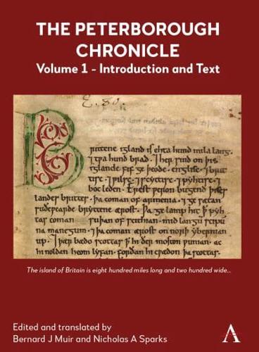 The Peterborough Chronicle. Volume 1 Introduction and Text