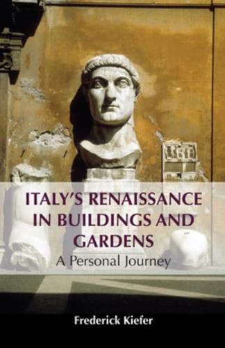 Italy's Renaissance in Buildings and Gardens