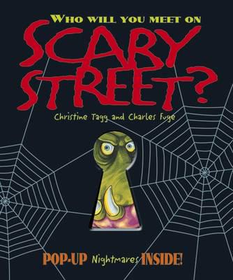 Who Will You Meet on Scary Street?