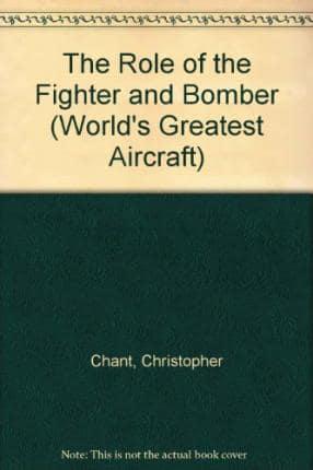 The Role of the Fighter and Bomber