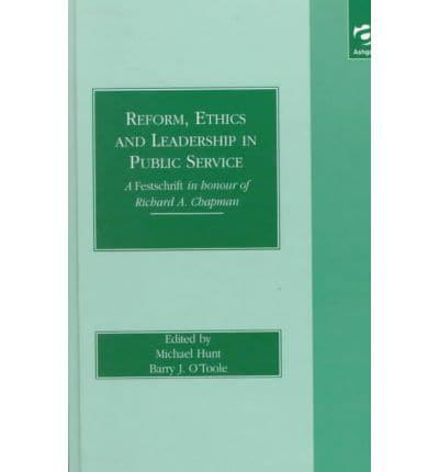 Reform, Ethics and Leadership in Public Service