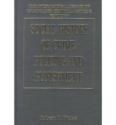 Social History of Crime, Policing and Punishment