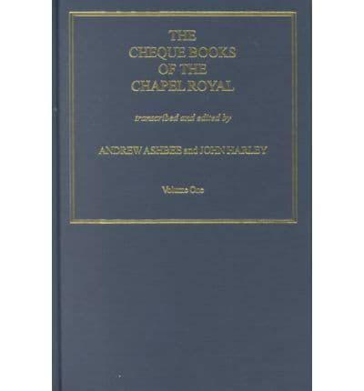 The Cheque Books of the Chapel Royal