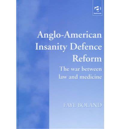 Anglo-American Insanity Defence Reform