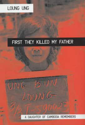 First They Killed My Father