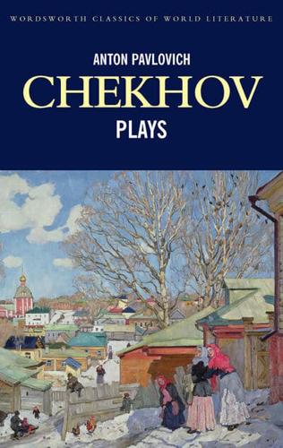 Anton Chekhov Plays