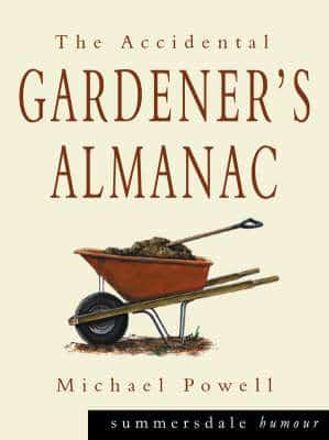 The Accidental Gardener's Almanac