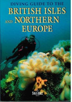 Diving Guide to the British Isles and Northern Europe