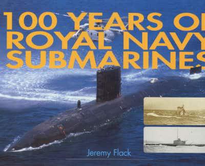 100 Years of Royal Navy Submarines