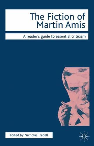 The Fiction of Martin Amis