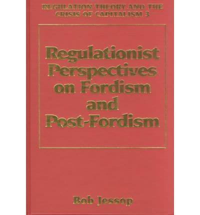 Regulation Theory and the Crisis of Capitalism