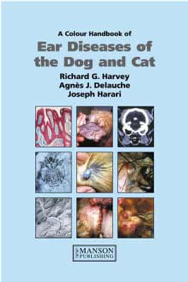 Ear Diseases of the Dog and Cat