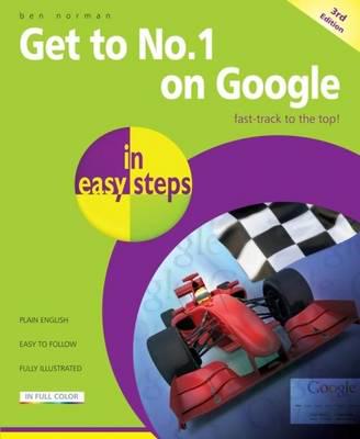 Get to No. 1 on Google in Easy Steps