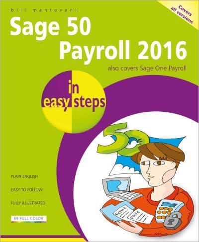 Sage 50 Payroll 2016 in Easy Steps