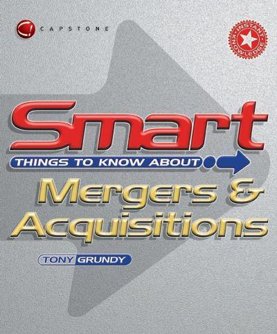 Smart Things to Know About Mergers & Acquisitions