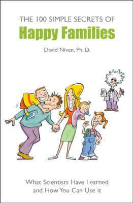 The 100 Simple Secrets of Happy Families