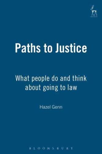 Paths to Justice: What People Do and Think about Going to Law