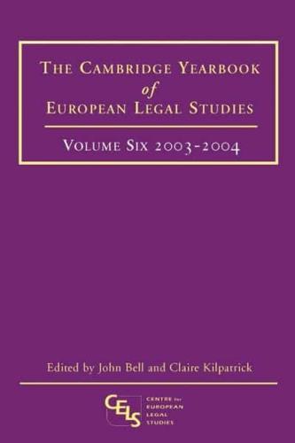 The Cambridge Yearbook of European Legal Studies. Vol. 6 2003-2004