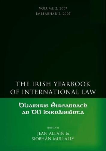 The Irish Yearbook of International Law. Volume 2 2007