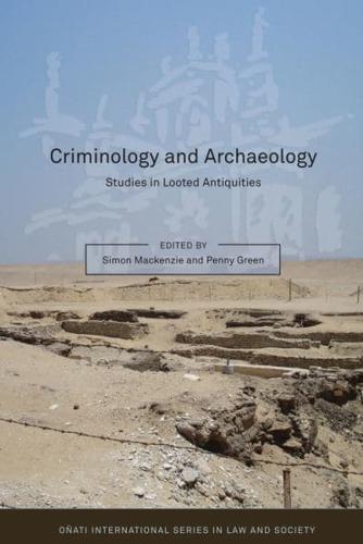 Criminology and Archaeology: Studies in Looted Antiquities