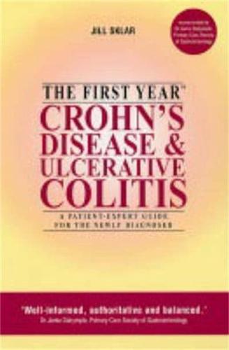 The First Year Crohn's Disease & Ulcerative Colitis