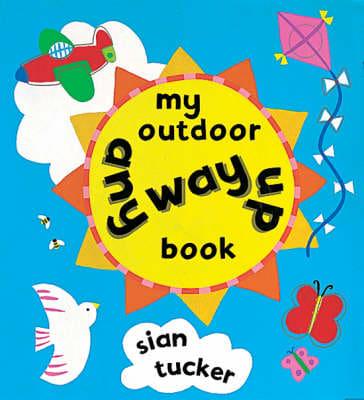 My Outdoor Any Way Up Book