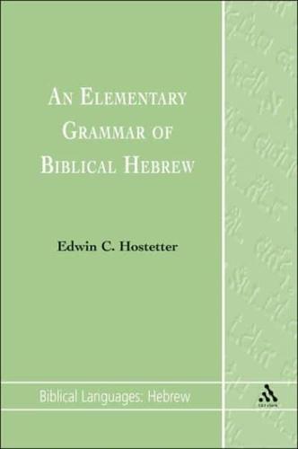 An Elementary Grammar of Biblical Hebrew