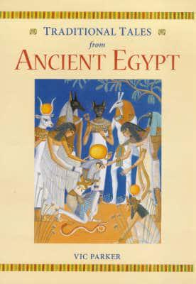 Traditional Tales from Ancient Egypt