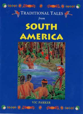 Traditional Tales from South America
