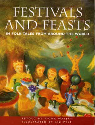 Festivals and Feasts in Folk Tales from Around the World