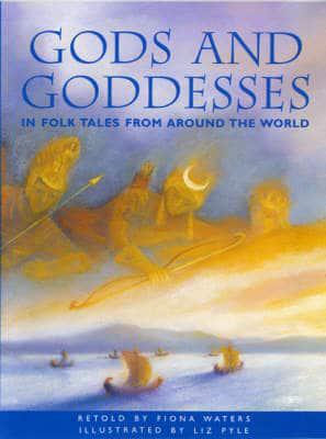 Gods and Goddesses in Folk Tales from Around the World