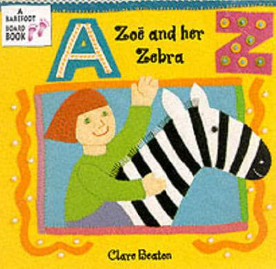 Zoë and Her Zebra