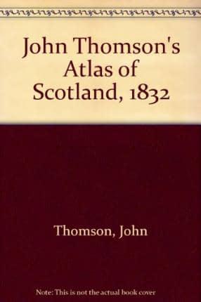 John Thomson's Atlas of Scotland