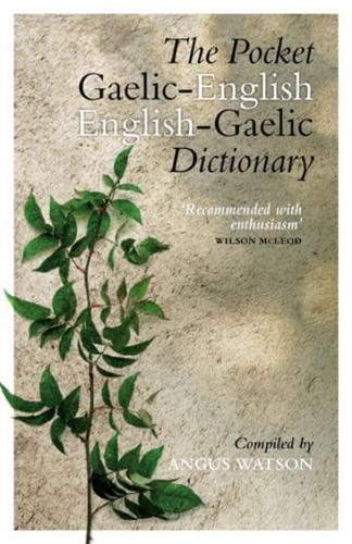 The Pocket Gaelic-English, English-Gaelic Dictionary