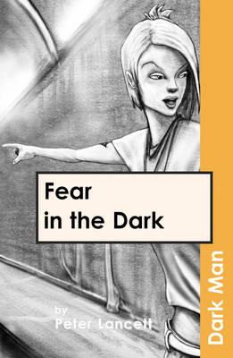 Fear in the Dark