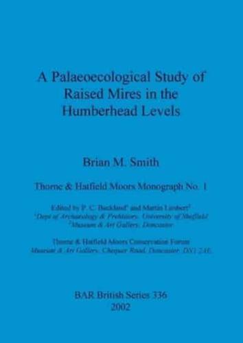 A Palaeocological Study of Raised Mires in the Humberhead Levels