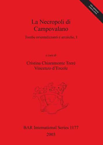 La Necropoli di Campovalano: Tombe orientalizzanti e arcaiche, I