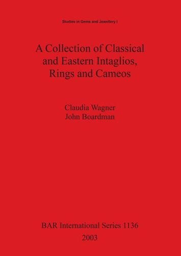 A Collection of Classical and Eastern Intaglios, Rings, and Cameos