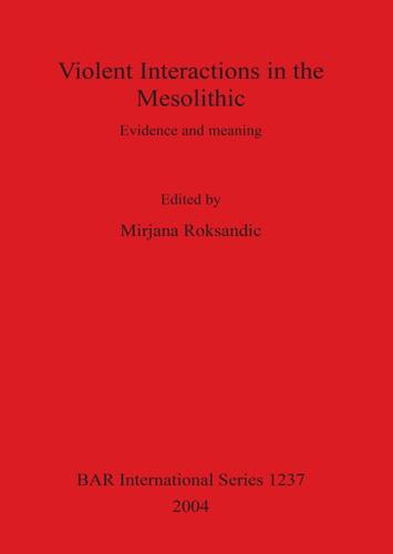 Violent Interactions in the Mesolithic