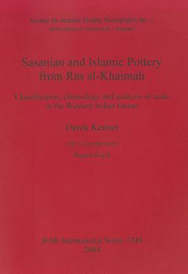 Sasanian and Islamic Pottery from Ras Al-Khaimah