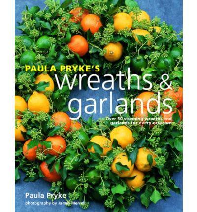 Paula Pryke's Wreaths & Garlands