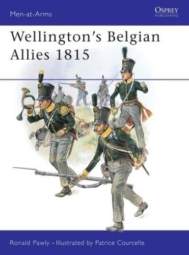 Wellington's Belgian Allies, 1815