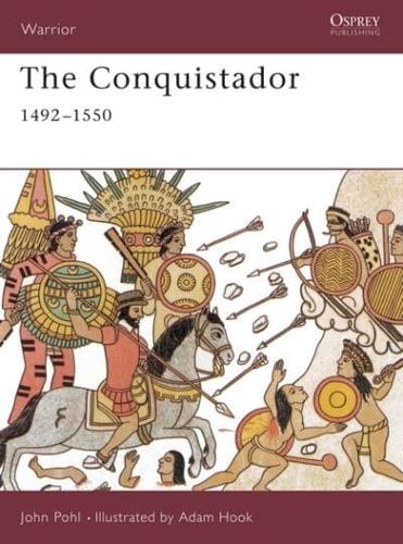 The Conquistador, 1492-1550