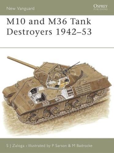M10 and M36 Tank Destroyers, 1942-53