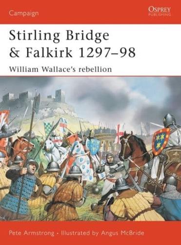 Stirling Bridge & Falkirk, 1297-98