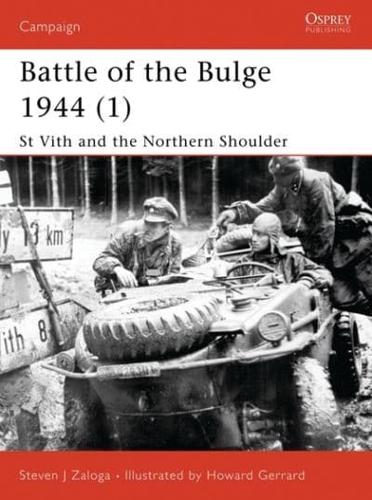 Battle of the Ardennes 1944 (1). 1 St Vith and the Northern Shoulder