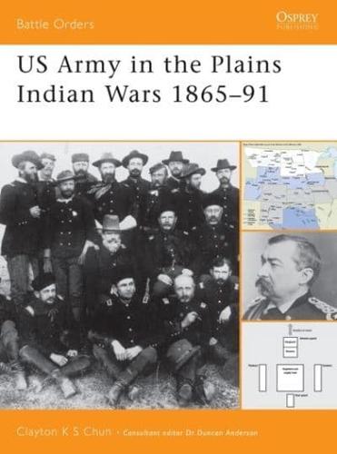 US Army in the Plains Indian Wars, 1865-91